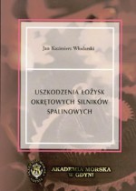 Uszkodzenia łożysk okrętowych silników spalinowych