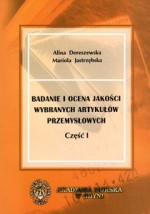Badanie i ocena jakości wybranych artykułów przemysłowych cz. 1