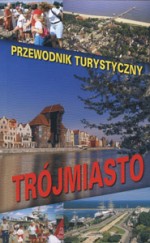 Przewodnik turystyczny Trójmiasto
