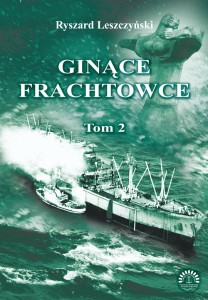 Ginące frachtowce Tom II