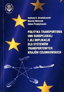 Polityka transportowa UE i jej implikacje dla sys. tr. krajów cz