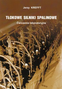 Tłokowe silniki spalinowe. Ćwiczenia laboratoryjne