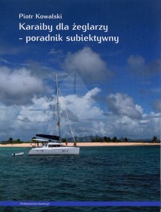 Karaiby dla żeglarzy - poradnik subiektywny