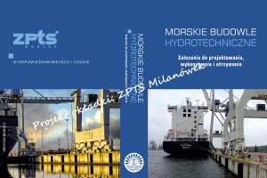 Morskie budowle hydrotechniczne. Zalecenia do projektowania, wykonywania i utrzymania