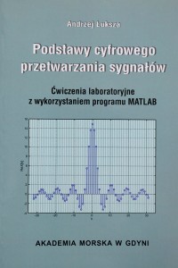 Podstawy cyfrowego przetwarzania sygnałów - ćwiczenia...