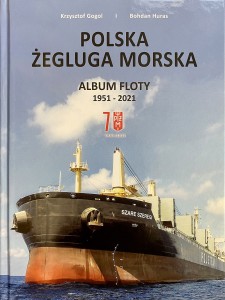Polska Żegluga Morska. Album floty 1951-2021