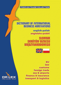 Angielsko-Polski Słownik Skrótów Biznesu Międzynarodowego