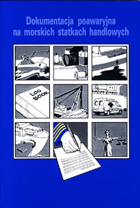 Dokumentacja poawaryjna na morskich statkach handlowych