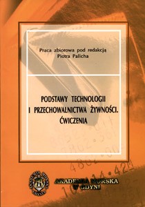 Podstawy technologii i przechowalnictwa żywności - ćwiczenia
