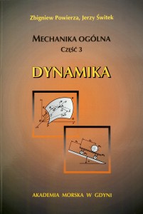 Mechanika ogólna część 3. Dynamika