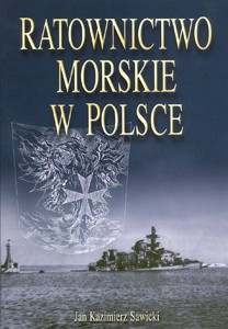 Ratownictwo Morskie w Polsce Tom I