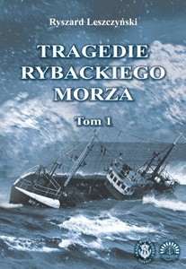 Tragedie Rybackiego Morza Tom I