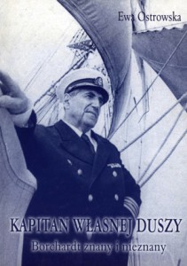 Kapitan własnej duszy. Borchardt znany i nieznany