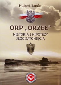 ORP "Orzeł" Historia i Hipotezy jego zatonięcia