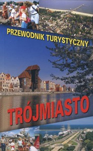 Przewodnik turystyczny Trójmiasto